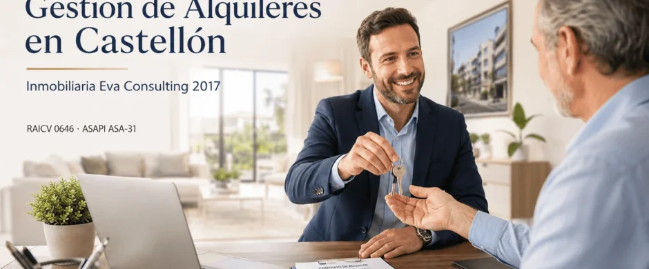 Gestión de alquiler de vivienda en Castellón con Inmobiliaria Eva Consulting 2017
