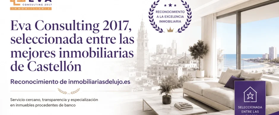 Inmobiliaria Eva Consulting 2017 incluida en una comparativa de mejores inmobiliarias de Castellón